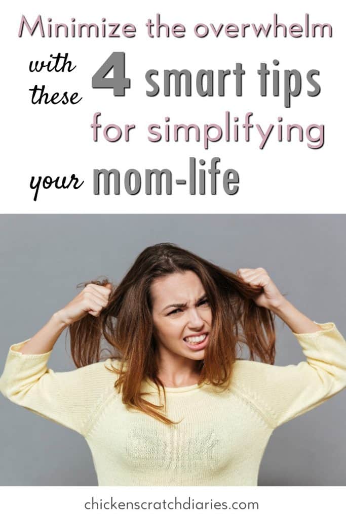 4 Smart Ways To Simplify Your Mom Life Starting This Week
