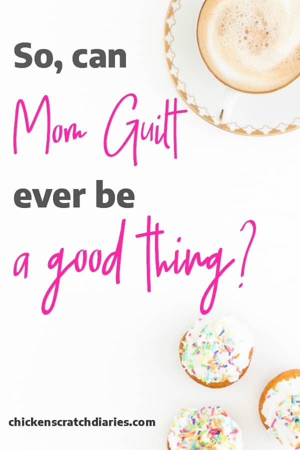 What is the mom guilt REALLY telling is? #MomLife #ChristianMom #Parenting #Guilt