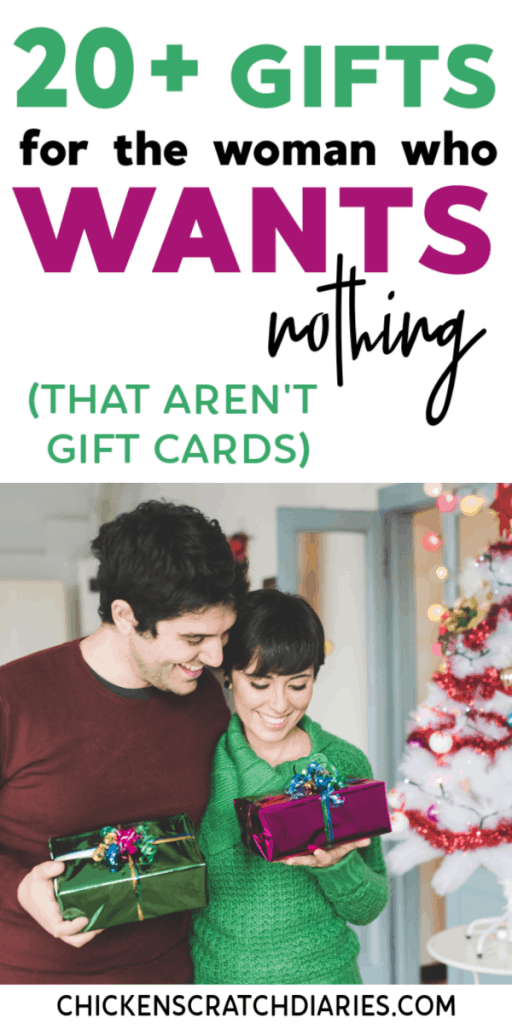 https://www.chickenscratchdiaries.com/wp-content/uploads/2018/10/Gifts-for-the-Woman-who-Wants-Nothing-that-arent-gift-cards-512x1024.png