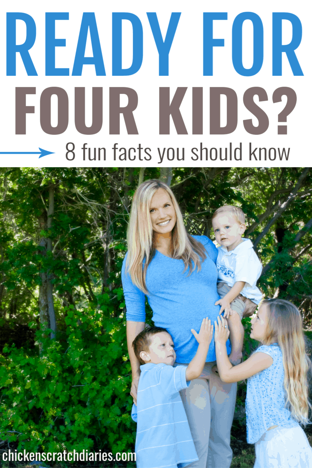 The Reality of Having Four Kids » Chicken Scratch Diaries