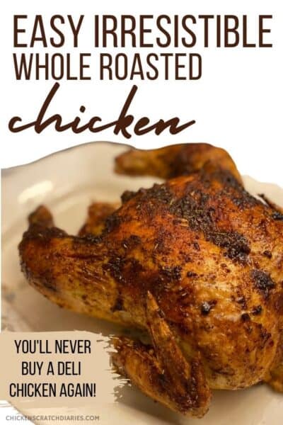 Super Simple Whole Roasted Chicken Recipe » Chicken Scratch Diaries