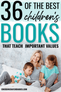 Over 35 of the Best Children's Books on Values » Chicken Scratch Diaries