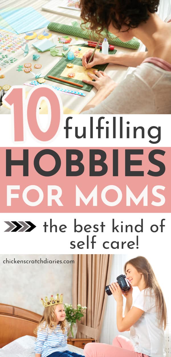 Useful hobbies for moms: 10 worthwhile pursuits (the best kind of self ...